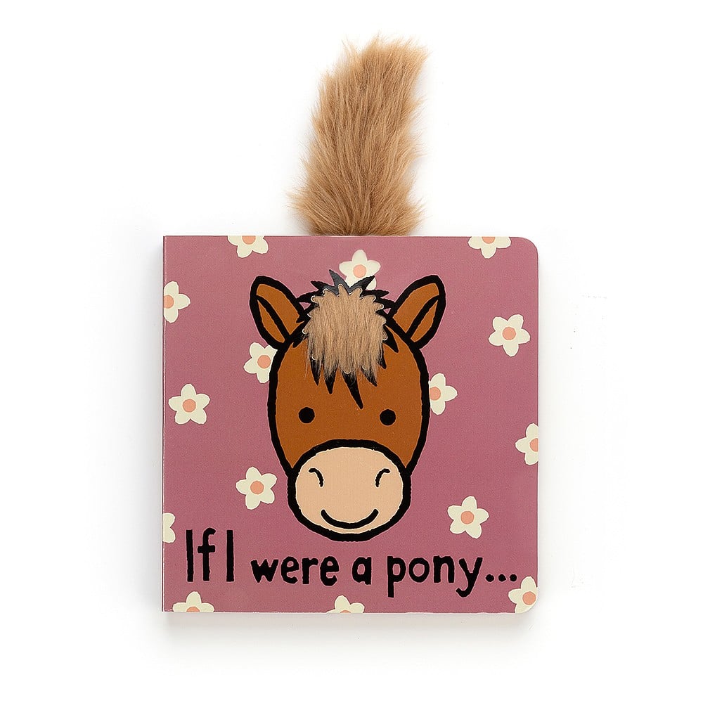 If I Were A Pony...Board Book