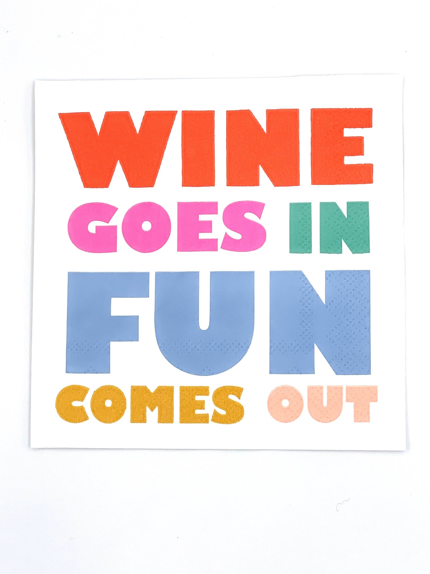 Funny Cocktail Napkins | Wine Goes In Fun Comes Out