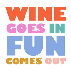 Funny Cocktail Napkins | Wine Goes In Fun Comes Out