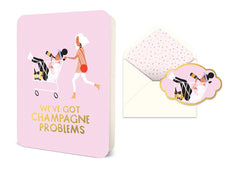 Champagne Problems Deluxe Greeting Card