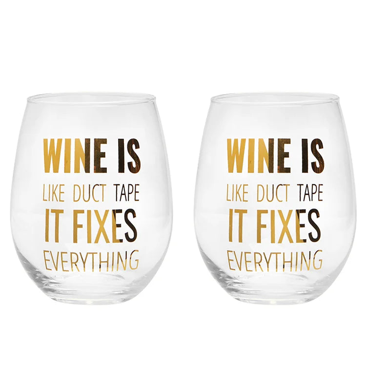 Wine is like Duct Tape Wine Glass Set of 2