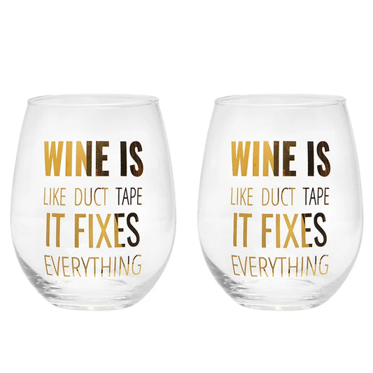 Wine is like Duct Tape Wine Glass Set of 2