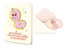 Be Extra on Your Birthday Deluxe Greeting Card